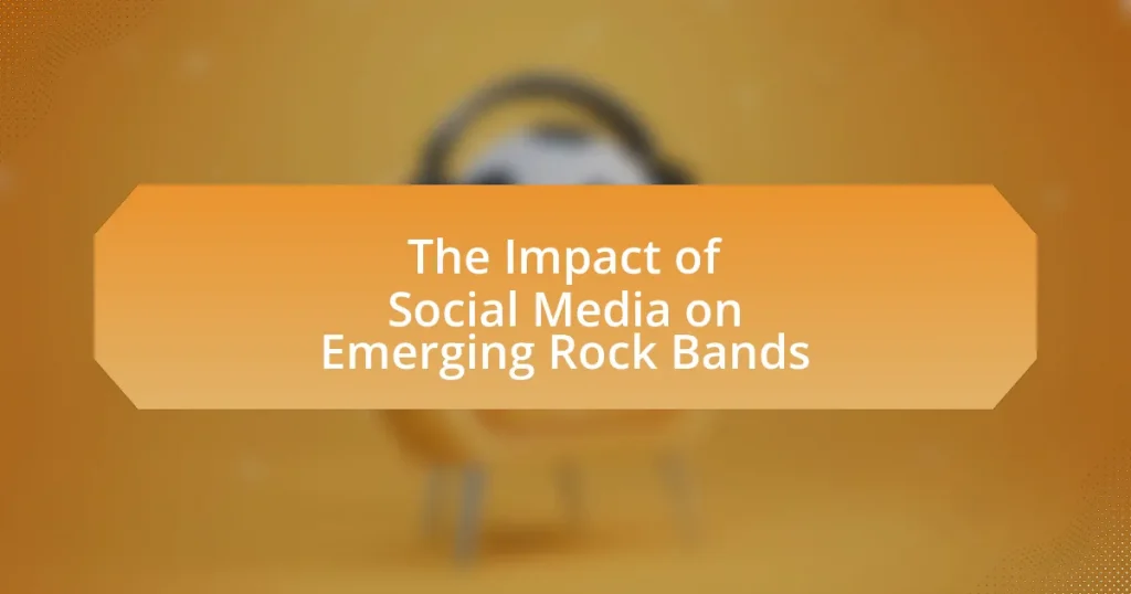 The Impact of Social Media on Emerging Rock Bands
