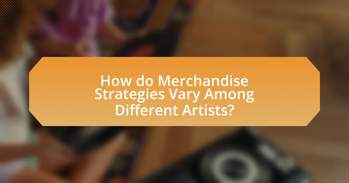 How do Merchandise Strategies Vary Among Different Artists?
