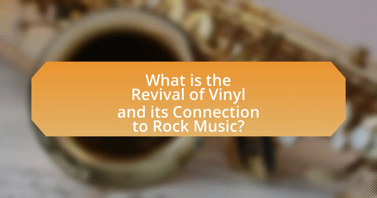 What is the Revival of Vinyl and its Connection to Rock Music?